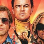 Critique « Once Upon a Time… in Hollywood » (2019) : Une lettre d’amour au cinéma.