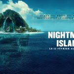 Critique «Nightmare Island » (2020) : Et si vos rêves devenaient cauchemars.