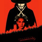 Critique « V pour Vendetta » (2006) : V pour Vibrant !