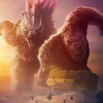 Critique « GODZILLA X KONG : LE NOUVEL EMPIRE » (2024) : Un trône pour deux rois !